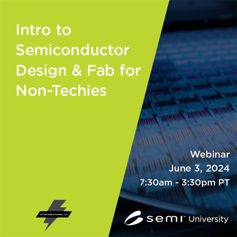 Intro to Semiconductor Design & Fab for Non-Techies