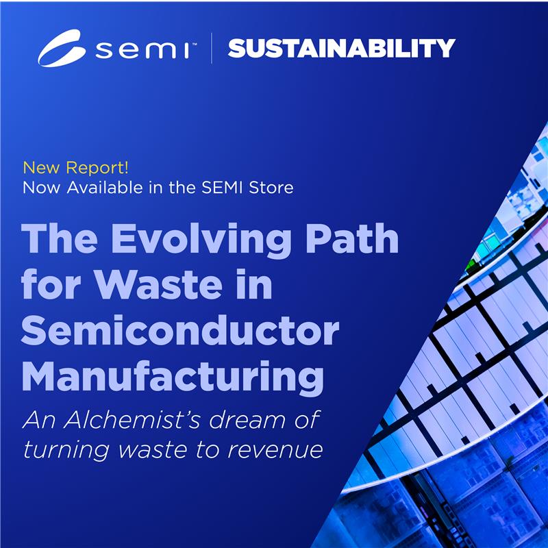 The Evolving Paths for Waste in Semiconductor Manufacturing