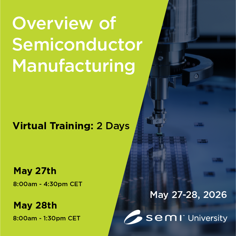 Overview of Semiconductor Manufacturing EU 05/27/26