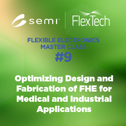 Flex Electronics Webinar Master Class: October 2021 (on demand)