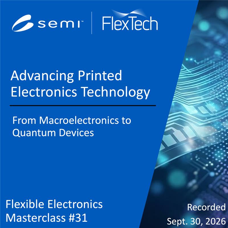 Flex Electronics Webinar Master Class 31: September 30, 2026 Recording