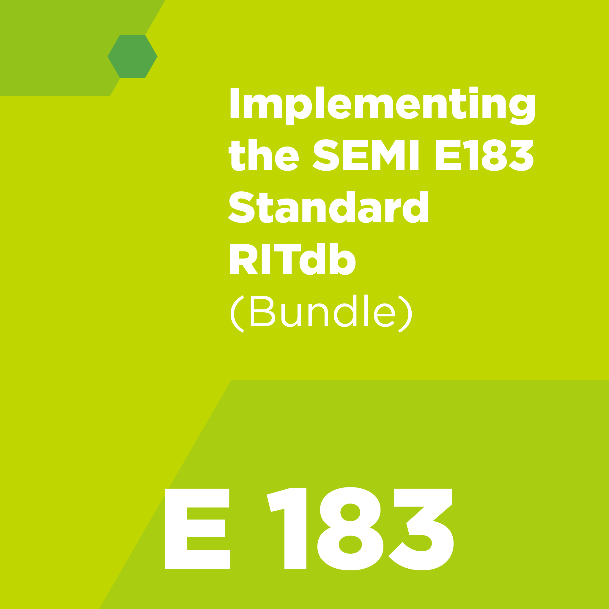 Implementing The SEMI E183 Standard (Rich Interactive Test Database) B