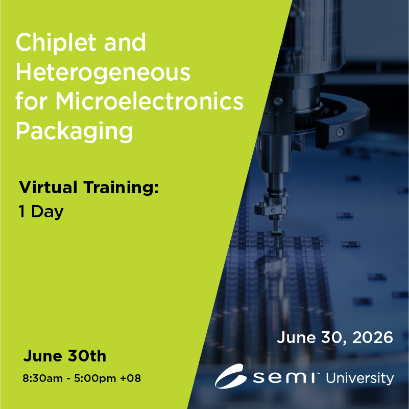 Chiplet and Heterogenous Integration for Microelectronics Packaging 6/30/26