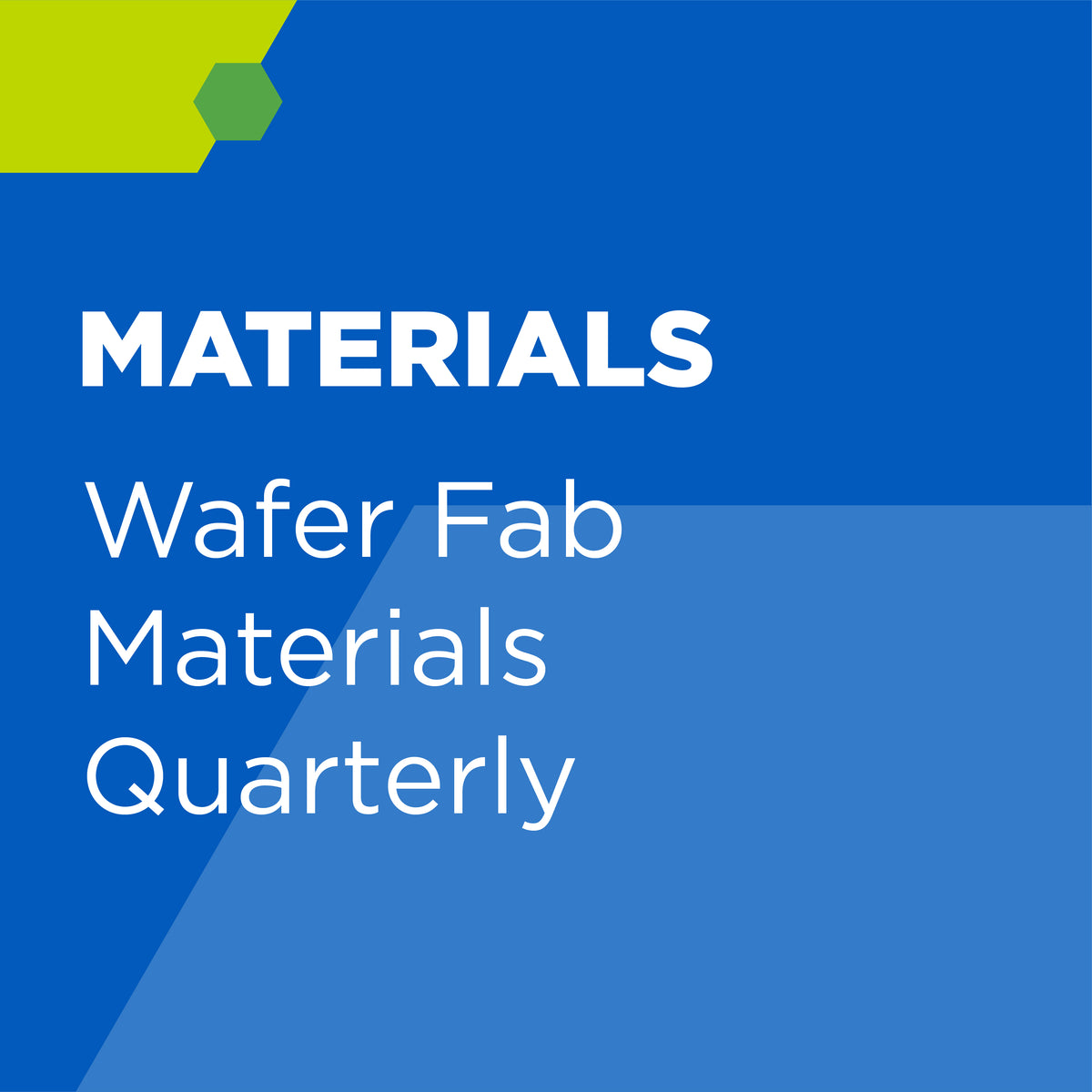 Wafer Fab Materials Quarterly - Single Edition