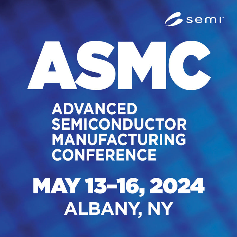 Advanced Semiconductor Manufacturing Conference - ASMC 2024