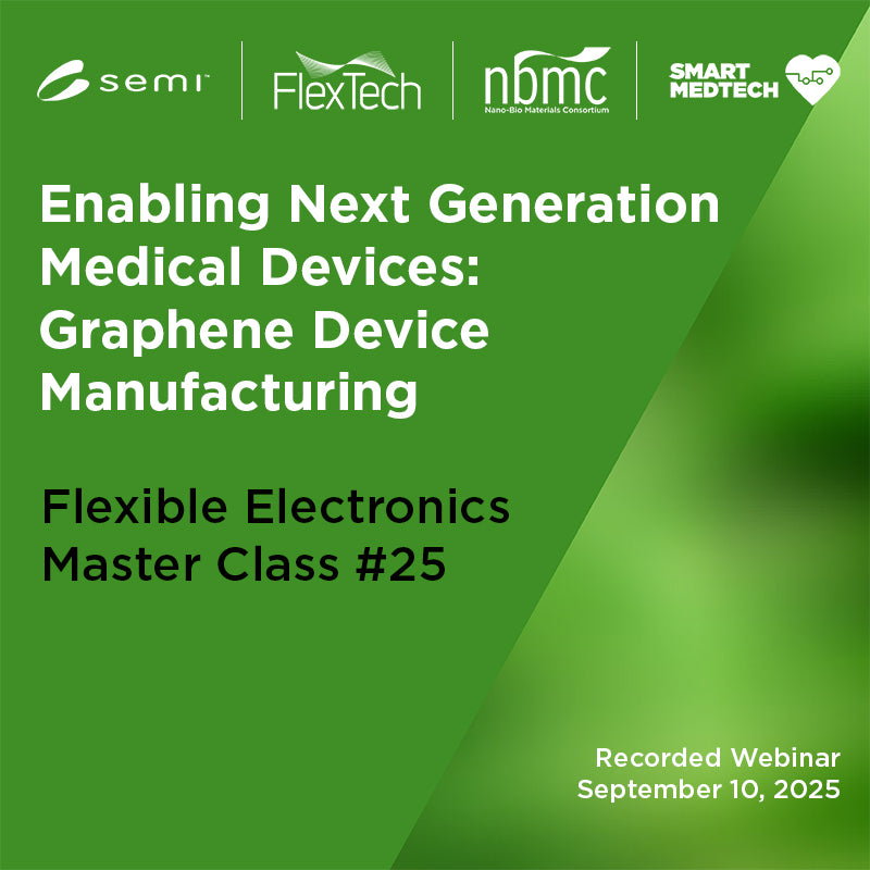 Flex Electronics Webinar Master Class 25: September 10, 2025 Recording