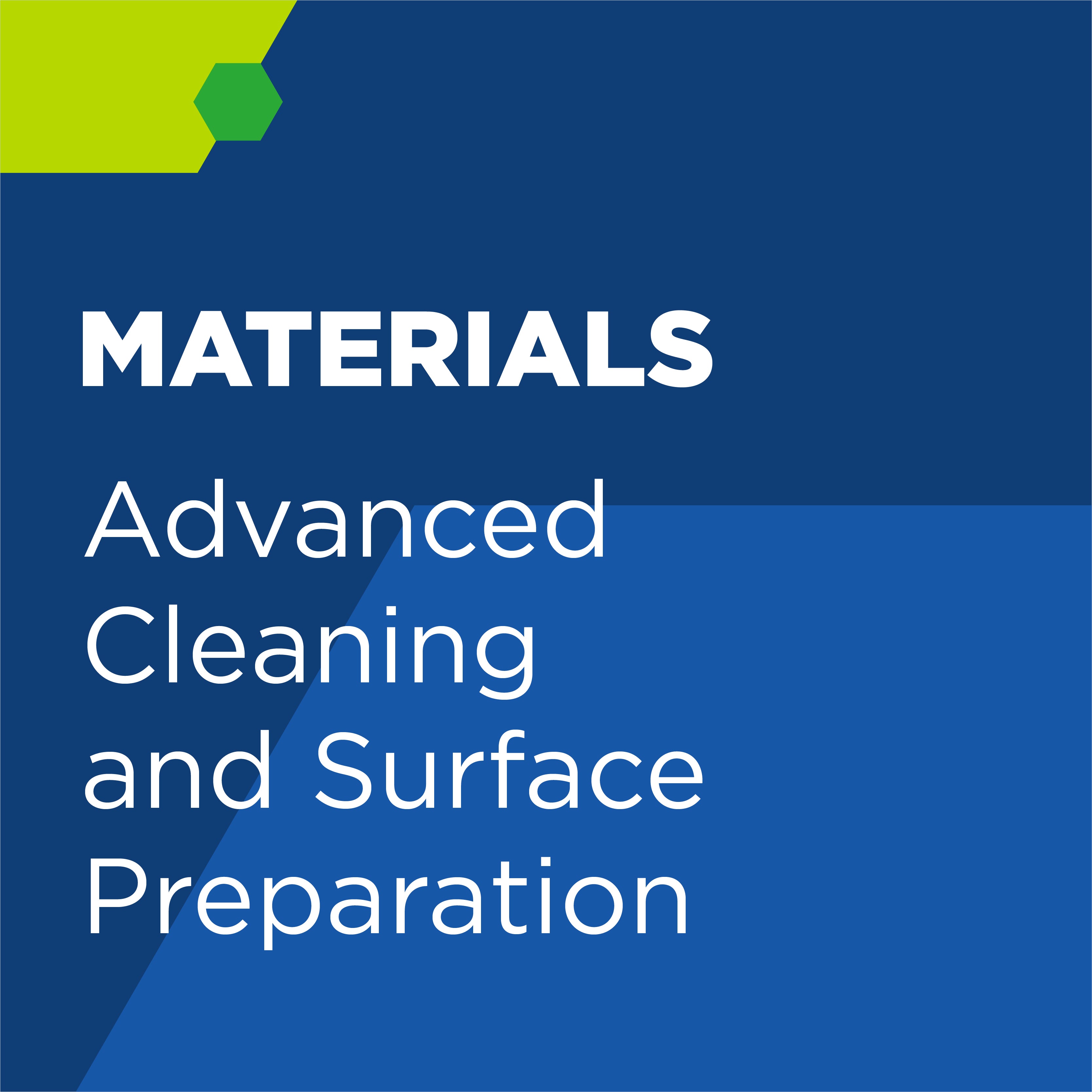 Advanced Cleaning and Surface Preparation