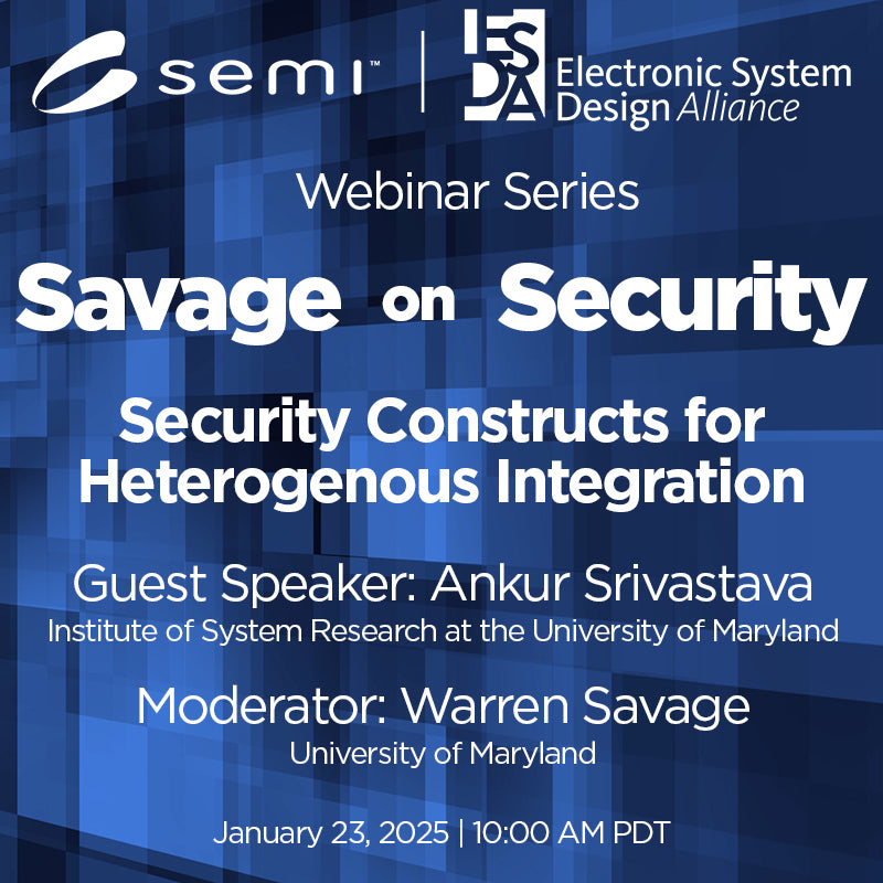 ESDA Savage on Security 1: Security Constructs for Heterogenous Integration