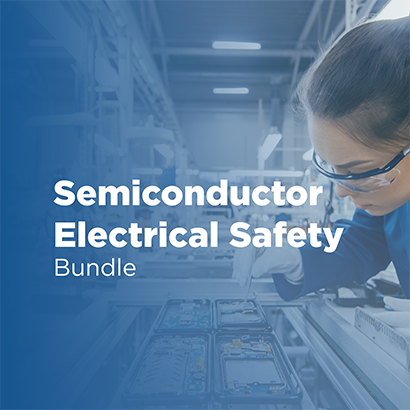 Semiconductor Electrical Safety Bundle