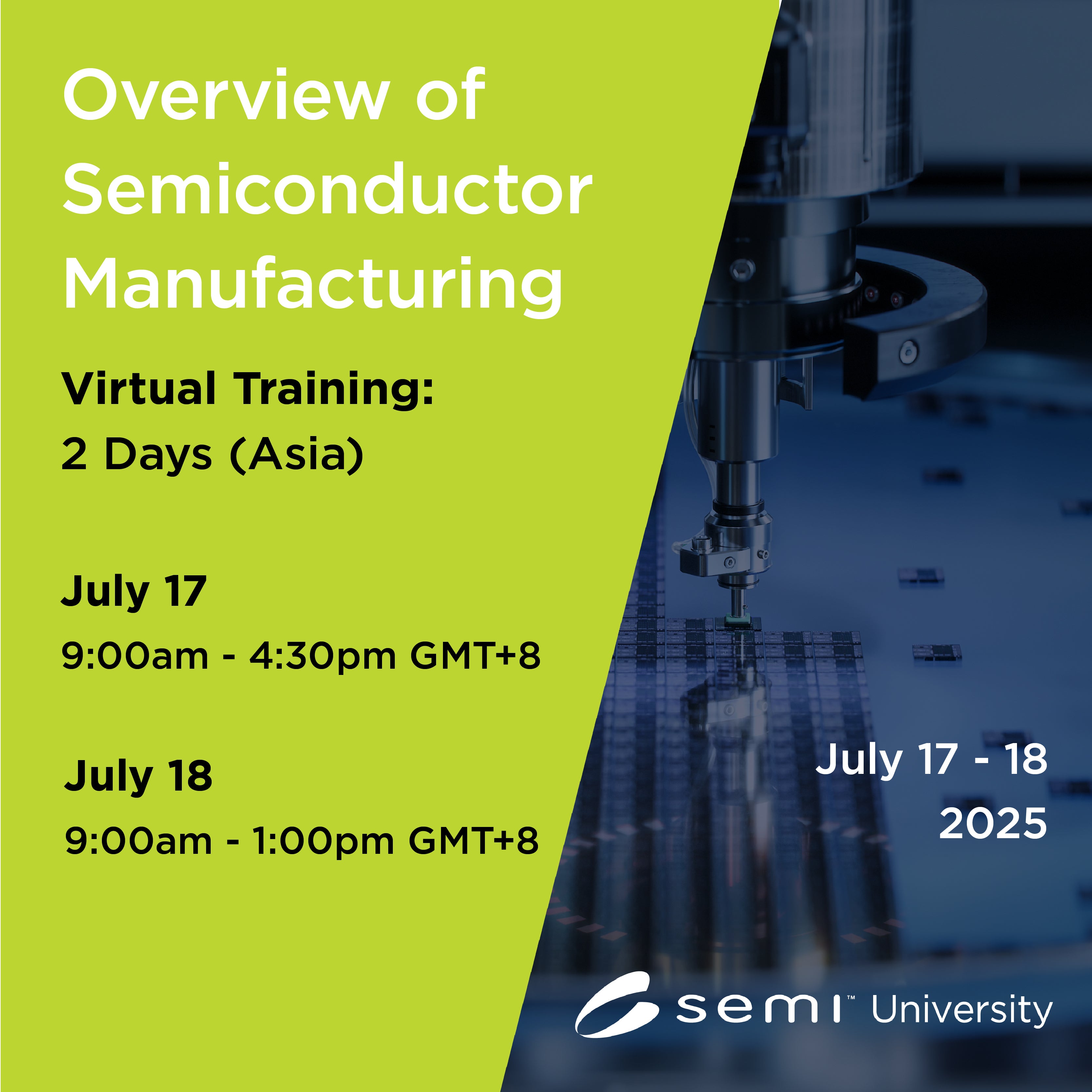 Overview of Semiconductor Manufacturing  Asia 07/17/25