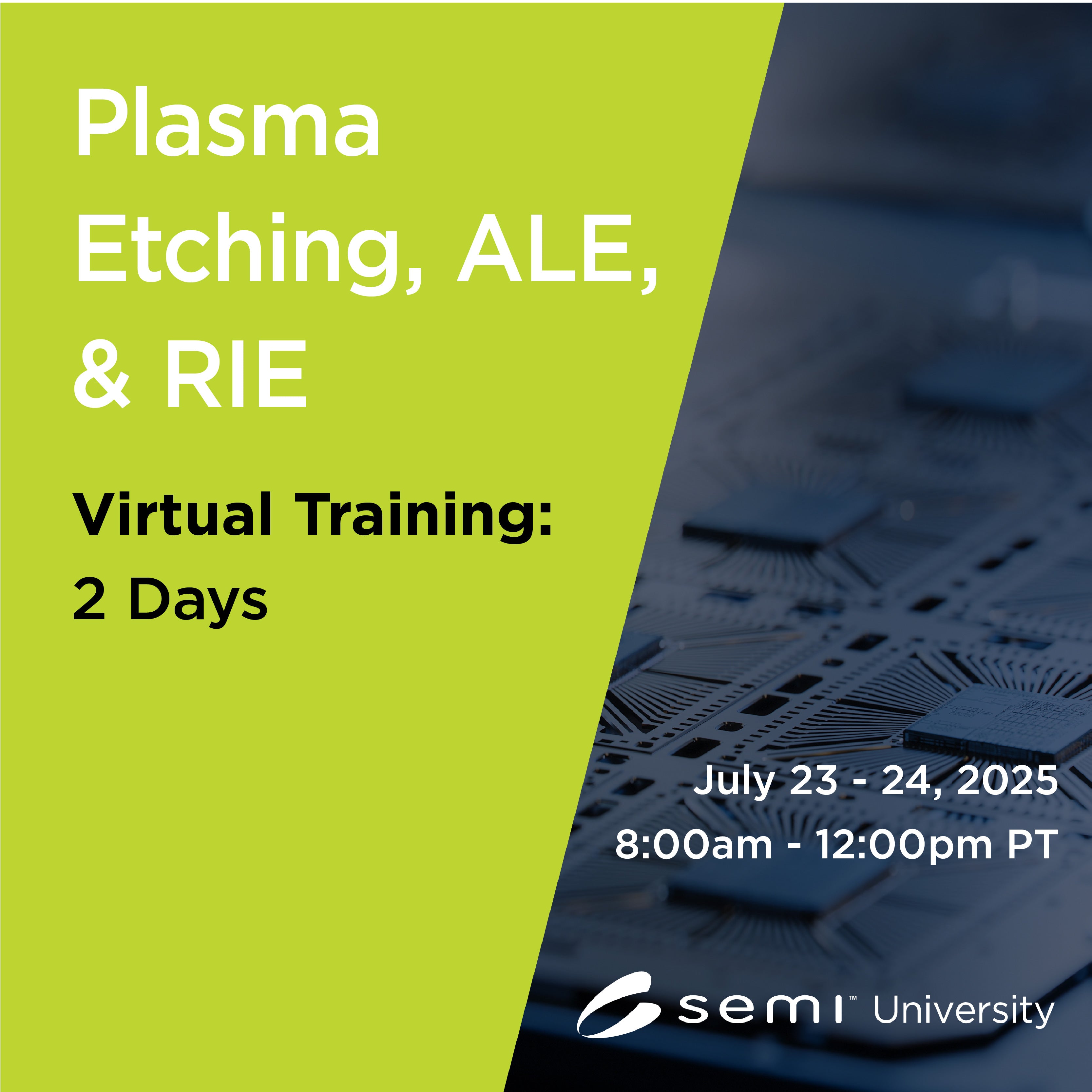 Plasma Etching, ALE and RIE US/EU 7/23/25