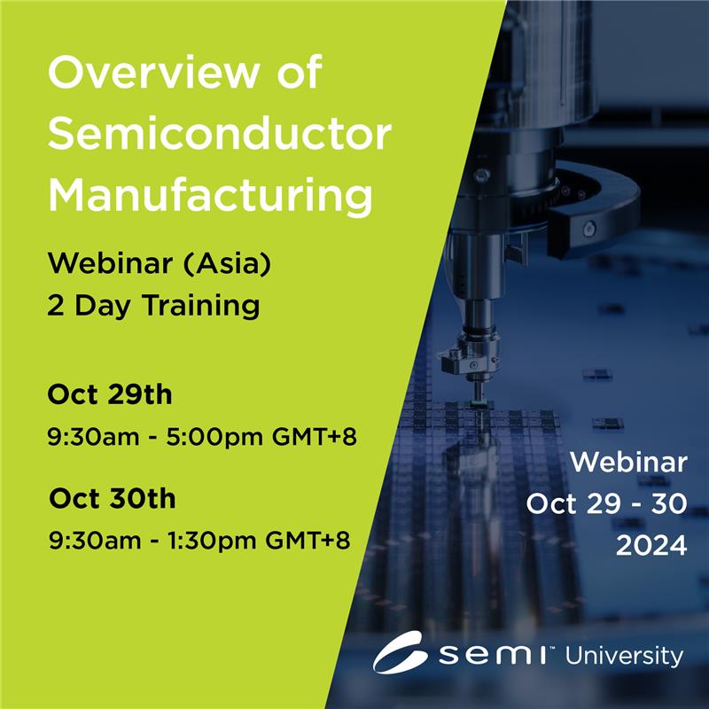 Overview of Semiconductor Mfg. SEA 10/29/24