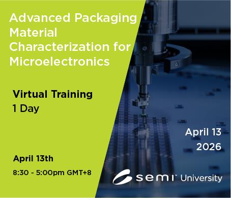 Advanced Packaging & Material Characterization Asia 04/13/2026