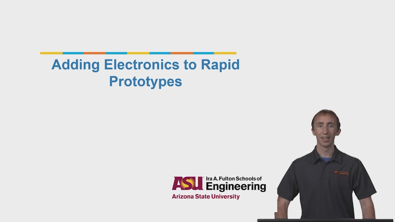 3. Adding Electronics to Rapid Prototypes