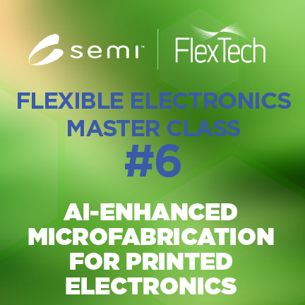 Flex Electronics Webinar Master Class: May 2021 (on demand)