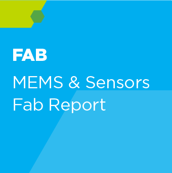MEMS & Sensors Fab Report