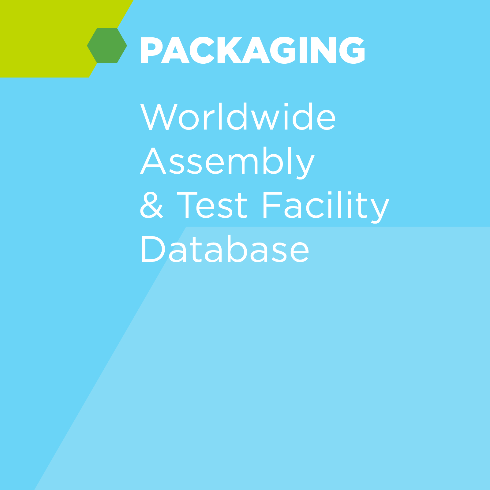 Worldwide Assembly & Test Facility Database (IDM + OSAT)